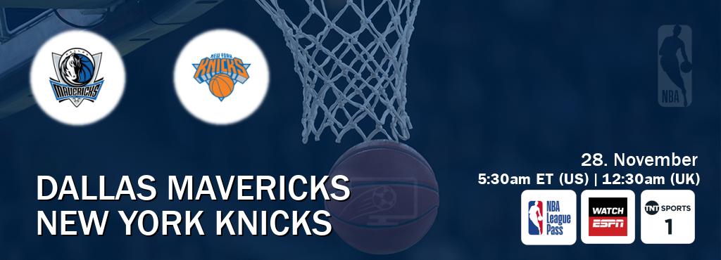 You can watch game live between Dallas Mavericks and New York Knicks on NBA League Pass, WatchESPN(AU), TNT Sports 1(UK).