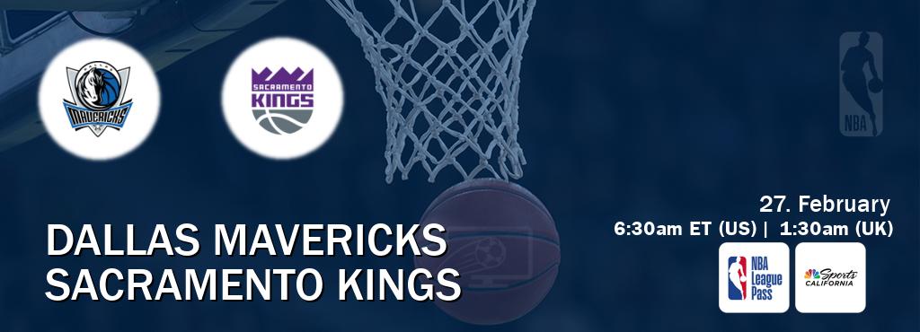 You can watch game live between Dallas Mavericks and Sacramento Kings on NBA League Pass and NBCS California(US).