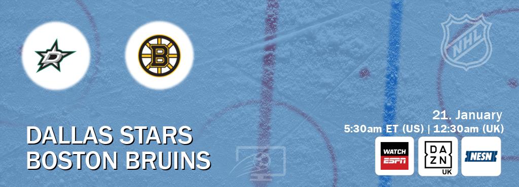 You can watch game live between Dallas Stars and Boston Bruins on WatchESPN(AU), DAZN UK(UK), NESN(US).