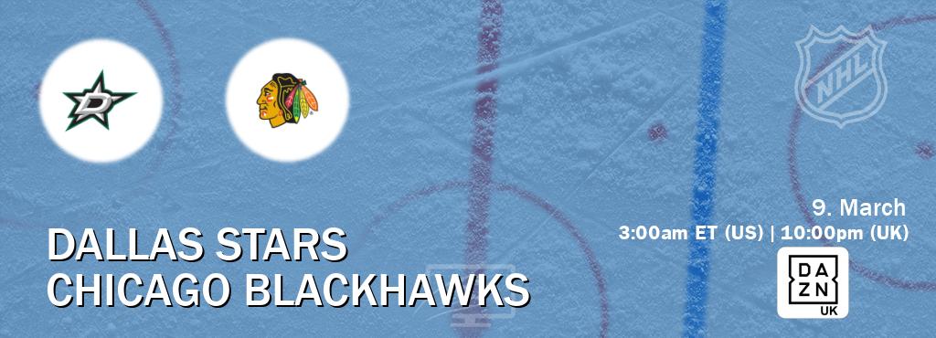 You can watch game live between Dallas Stars and Chicago Blackhawks on DAZN UK(UK).