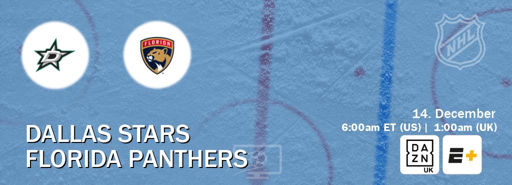 You can watch game live between Dallas Stars and Florida Panthers on DAZN UK(UK) and ESPN+(US).