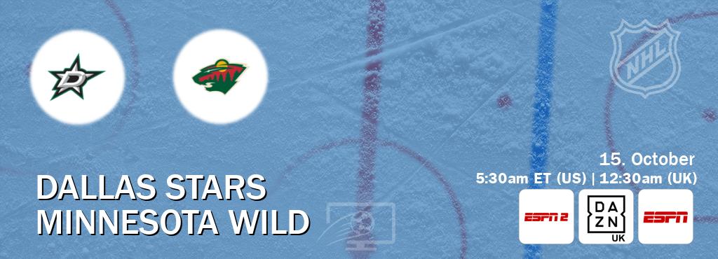 You can watch game live between Dallas Stars and Minnesota Wild on ESPN2(AU), DAZN UK(UK), ESPN(US). You can watch game live between Dallas Stars and Minnesota Wild on ESPN2(AU), DAZN UK(UK), ESPN(US).