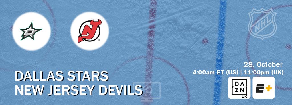You can watch game live between Dallas Stars and New Jersey Devils on DAZN UK(UK) and ESPN+(US). You can watch game live between Dallas Stars and New Jersey Devils on DAZN UK(UK) and ESPN+(US).