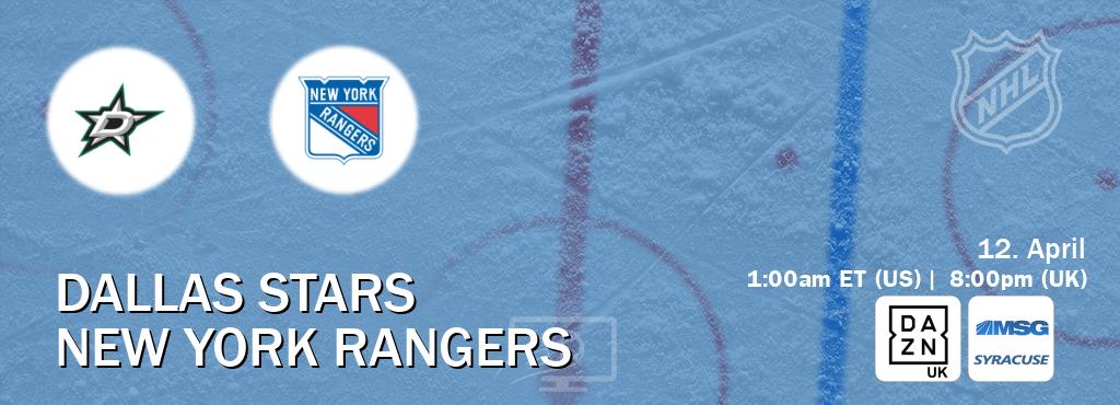 You can watch game live between Dallas Stars and New York Rangers on DAZN UK(UK) and MSG Syracuse(US).