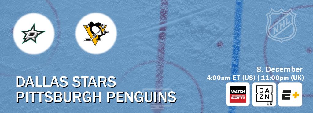 You can watch game live between Dallas Stars and Pittsburgh Penguins on WatchESPN(AU), DAZN UK(UK), ESPN+(US).
