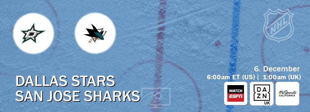 You can watch game live between Dallas Stars and San Jose Sharks on WatchESPN(AU), DAZN UK(UK), NBCS California(US). You can watch game live between Dallas Stars and San Jose Sharks on WatchESPN(AU), DAZN UK(UK), NBCS California(US).
