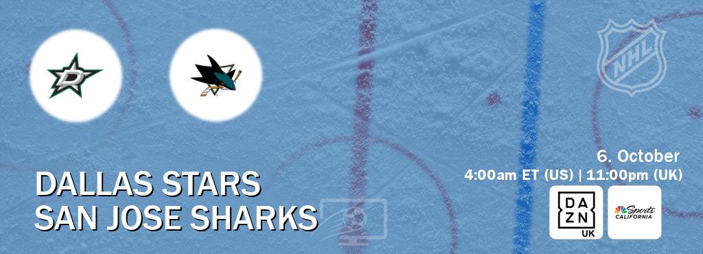 You can watch game live between Dallas Stars and San Jose Sharks on DAZN UK(UK) and NBCS California(US). You can watch game live between Dallas Stars and San Jose Sharks on DAZN UK(UK) and NBCS California(US).