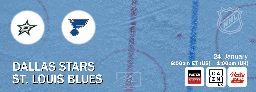 You can watch game live between Dallas Stars and St. Louis Blues on WatchESPN(AU), DAZN UK(UK), Bally Sports Midwest(US). You can watch game live between Dallas Stars and St. Louis Blues on WatchESPN(AU), DAZN UK(UK), Bally Sports Midwest(US).