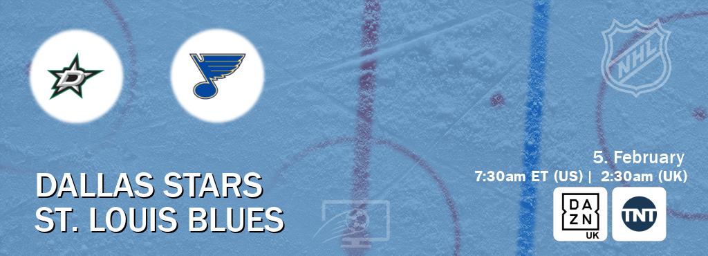 You can watch game live between Dallas Stars and St. Louis Blues on DAZN UK(UK) and TNT(US).