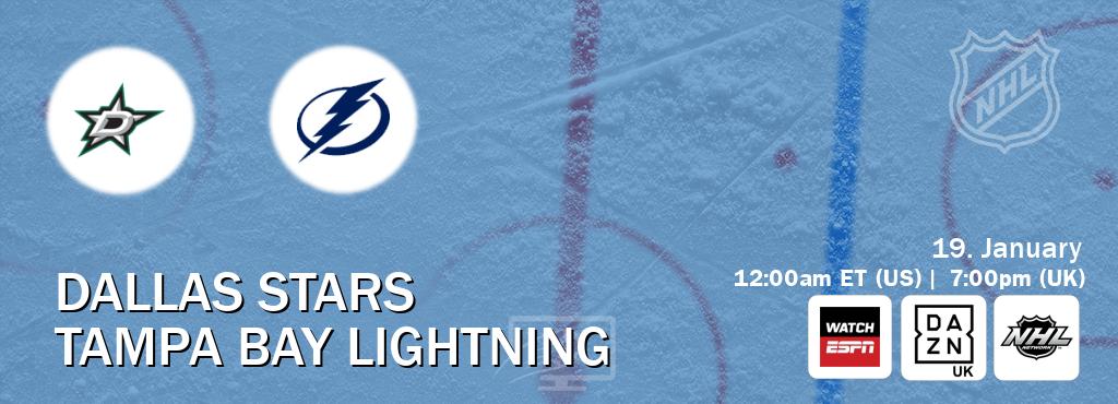 You can watch game live between Dallas Stars and Tampa Bay Lightning on WatchESPN(AU), DAZN UK(UK), NHL Network(US).