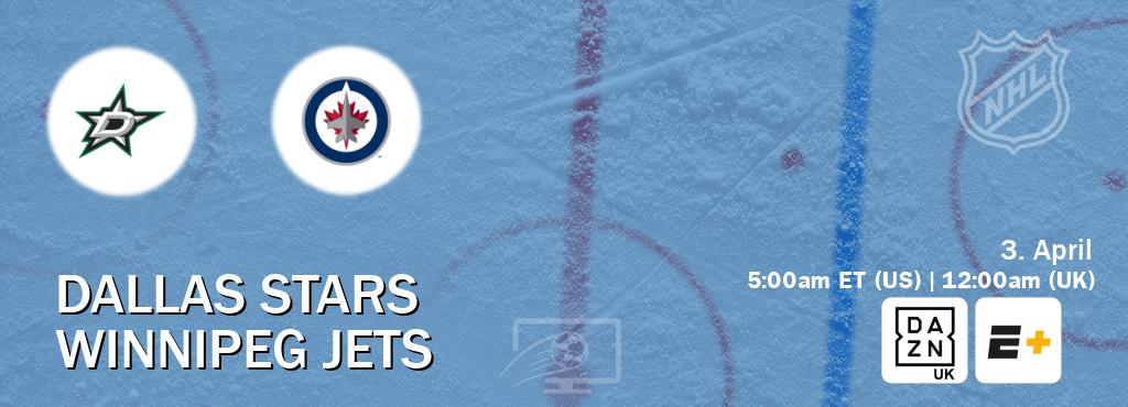 You can watch game live between Dallas Stars and Winnipeg Jets on DAZN UK(UK) and ESPN+(US).