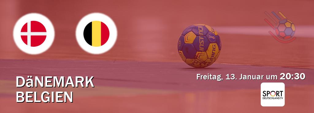 Das Spiel zwischen Dänemark und Belgien wird am Freitag, 13. Januar um  20:30, live vom Sportdeutschland.TV übertragen.