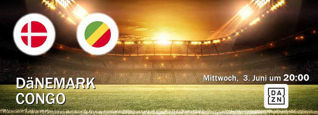 Das Spiel zwischen Dänemark und Congo wird am Mittwoch,  3. Juni um  20:00, live vom DAZN übertragen.