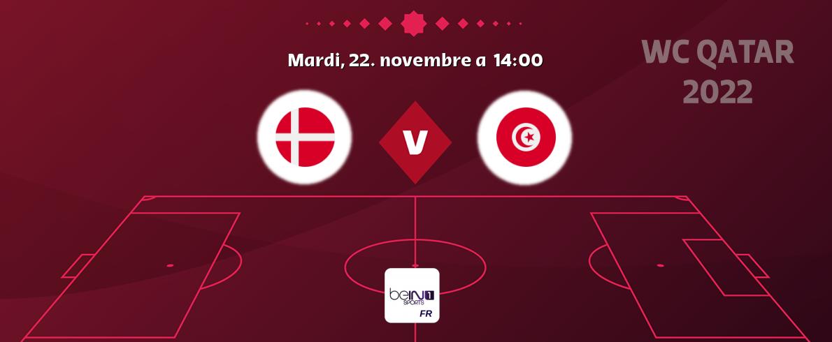 Match entre Danemark et Tunisie en direct à la beIN Sports 1 (mardi, 22. novembre a  14:00).