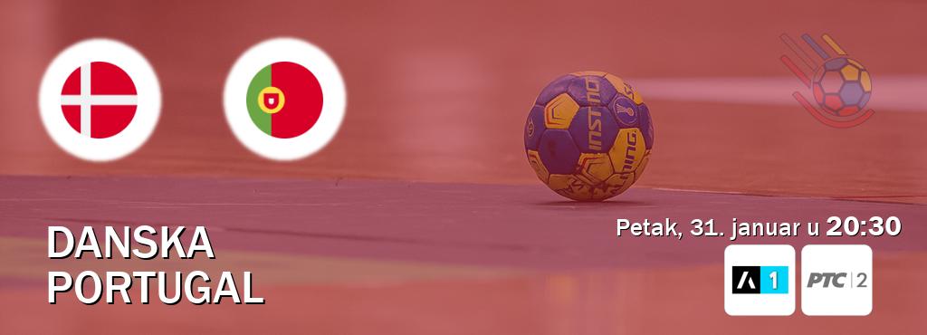 Izravni prijenos utakmice Danska i Portugal pratite uživo na Arena Sport 1 i RTS 2 (petak, 31. januar u  20:30).