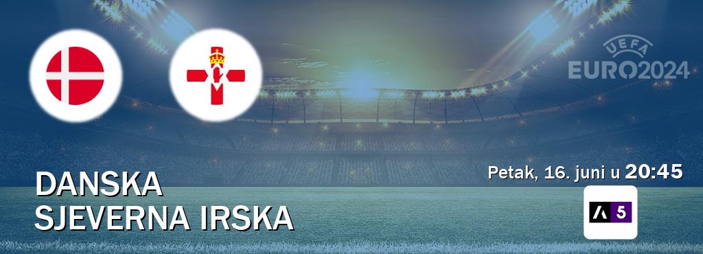 Izravni prijenos utakmice Danska i Sjeverna Irska pratite uživo na Arena Sport 5 (petak, 16. juni u  20:45).