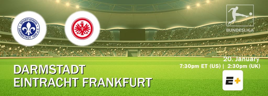 You can watch game live between Darmstadt and Eintracht Frankfurt on ESPN+(US).
