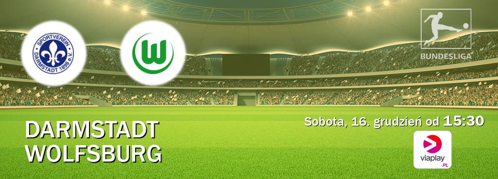 Gra między Darmstadt i Wolfsburg transmisja na żywo w Viaplay Polska (sobota, 16. grudzień od  15:30).