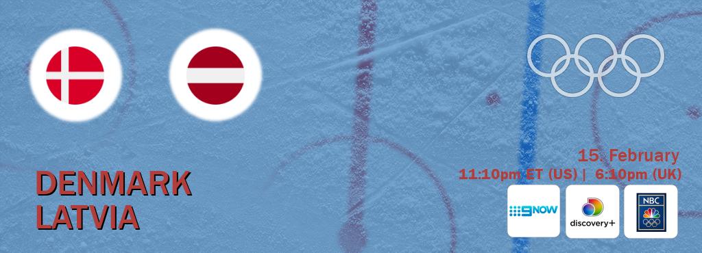 You can watch game live between Denmark and Latvia on 9 Now(AU), Discovery +(UK), NBC Olympics(US).