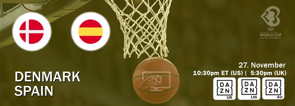 You can watch game live between Denmark and Spain on DAZN UK(UK), DAZN(US), DAZN(AU).