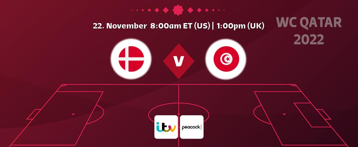 You can watch game live between Denmark and Tunisia on ITV and Peacock.