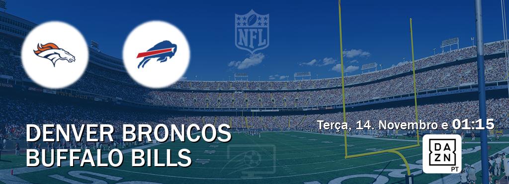 Jogo entre Denver Broncos e Buffalo Bills tem emissão DAZN (Terça, 14. Novembro e  01:15).