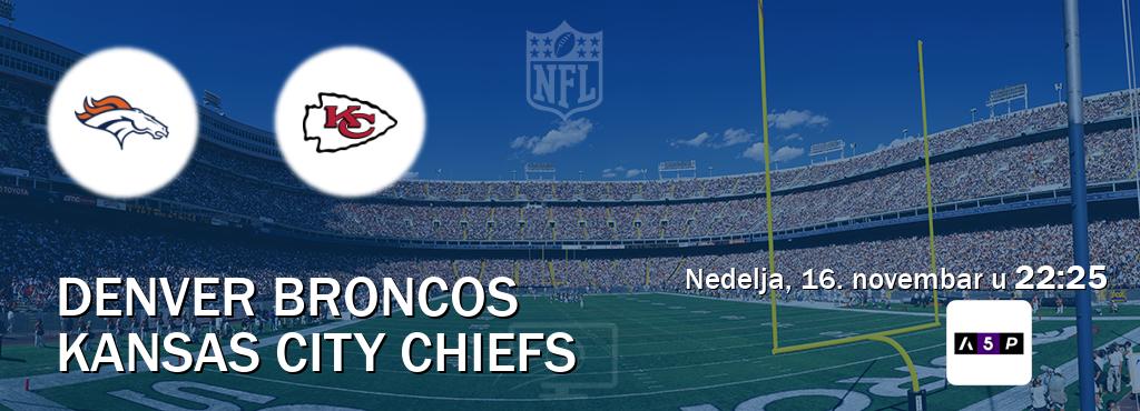 Izravni prijenos utakmice Denver Broncos i Kansas City Chiefs pratite uživo na Arena Premium 5 (nedelja, 16. novembar u  22:25).