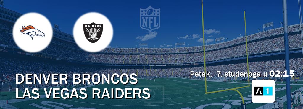 Izravni prijenos utakmice Denver Broncos i Las Vegas Raiders pratite uživo na Arena Sport 1 (petak, 7. studenoga u 02:15). Izravni prijenos utakmice Denver Broncos i Las Vegas Raiders pratite uživo na Arena Sport 1 (petak, 7. studenoga u 02:15).