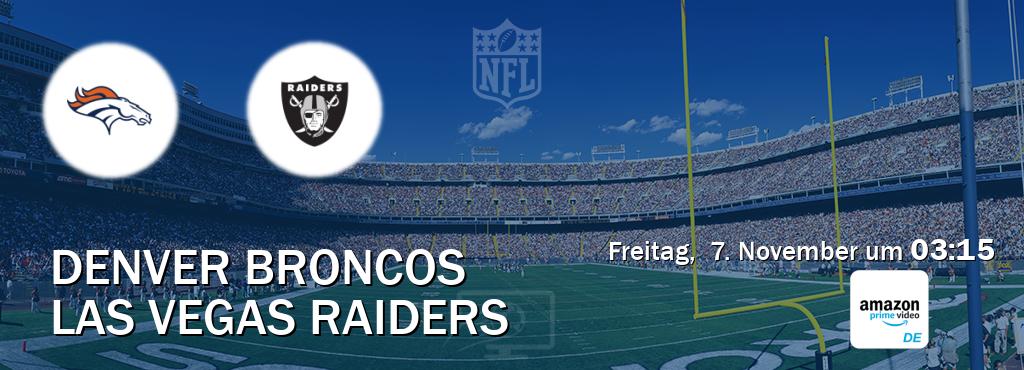 Das Spiel zwischen Denver Broncos und Las Vegas Raiders wird am Freitag,  7. November um  03:15, live vom Amazon Prime DE übertragen.