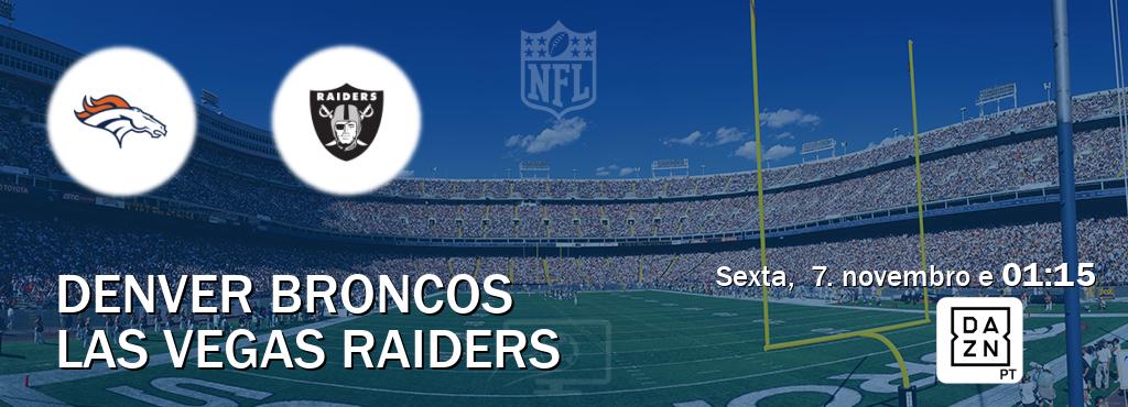 Jogo entre Denver Broncos e Las Vegas Raiders tem emissão DAZN (sexta,  7. novembro e  01:15).