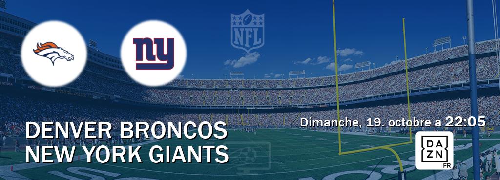 Match entre Denver Broncos et New York Giants en direct à la DAZN (dimanche, 19. octobre a  22:05).