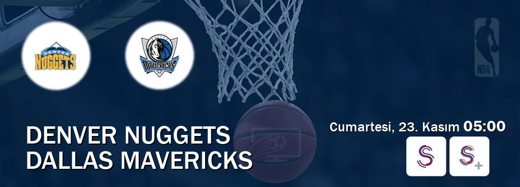 Karşılaşma Denver Nuggets - Dallas Mavericks S Sport ve S Sport +'den canlı yayınlanacak (Cumartesi, 23. Kasım  05:00).