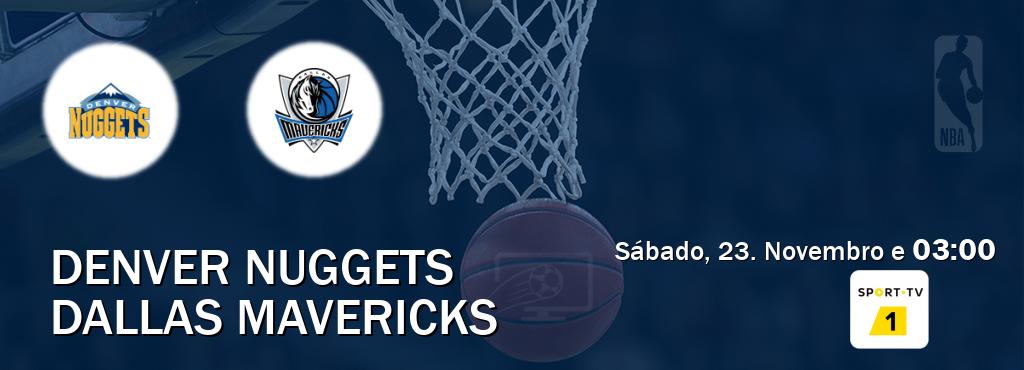 Jogo entre Denver Nuggets e Dallas Mavericks tem emissão Sport TV 1 (Sábado, 23. Novembro e  03:00).