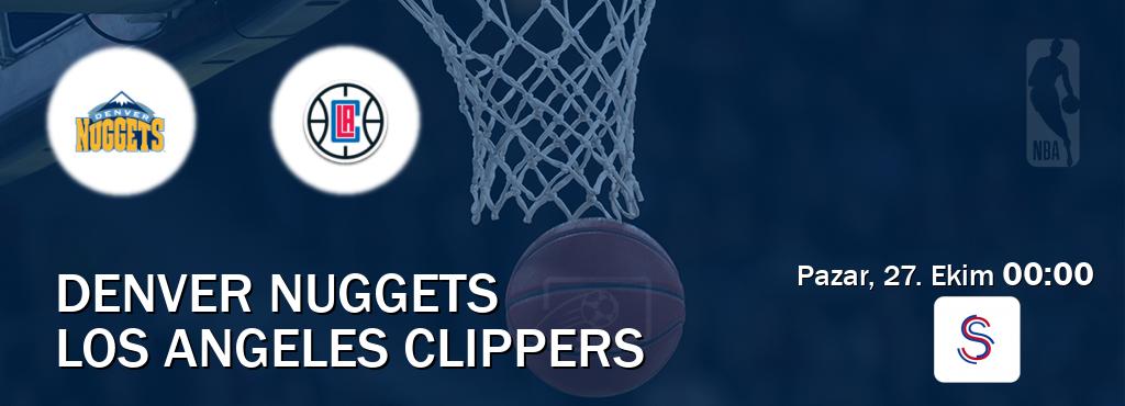 Karşılaşma Denver Nuggets - Los Angeles Clippers S Sport'den canlı yayınlanacak (Pazar, 27. Ekim  00:00).