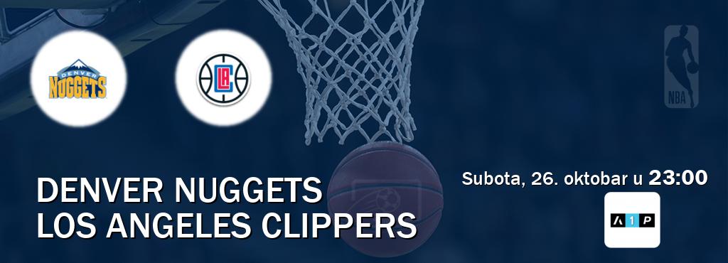 Izravni prijenos utakmice Denver Nuggets i Los Angeles Clippers pratite uživo na Arena Premium 1 (subota, 26. oktobar u  23:00).