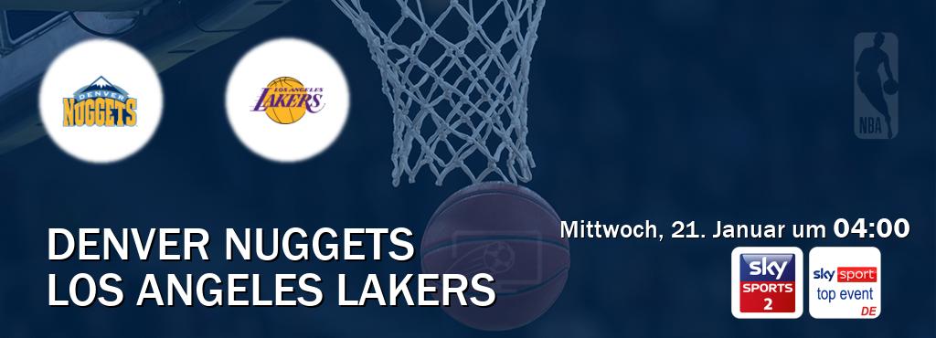 Das Spiel zwischen Denver Nuggets und Los Angeles Lakers wird am Mittwoch, 21. Januar um  04:00, live vom Sky Sport 2 und Sky Sport Top Event übertragen.