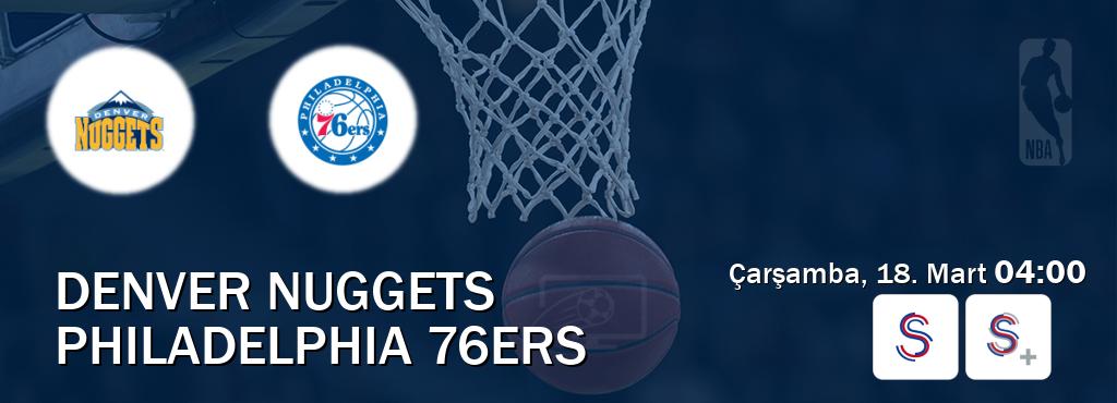 Karşılaşma Denver Nuggets - Philadelphia 76ers S Sport ve S Sport +'den canlı yayınlanacak (Çarşamba, 18. Mart  04:00).