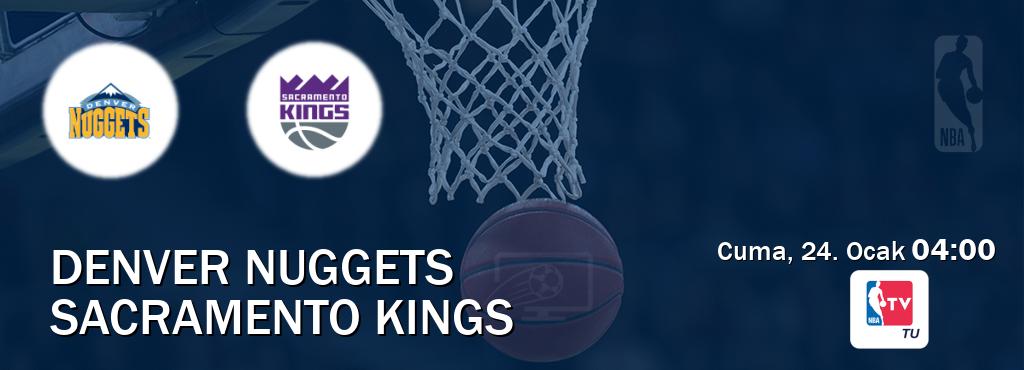 Karşılaşma Denver Nuggets - Sacramento Kings NBA TV'den canlı yayınlanacak (Cuma, 24. Ocak  04:00).