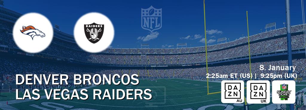 You can watch game live between Denver Broncos and Las Vegas Raiders on DAZN(AU), DAZN UK(UK), NFL Sunday Ticket(US).