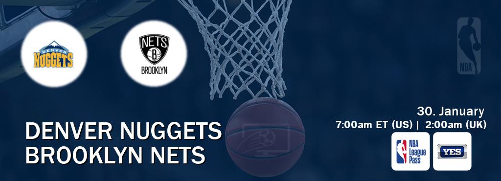 You can watch game live between Denver Nuggets and Brooklyn Nets on NBA League Pass and YES(US).