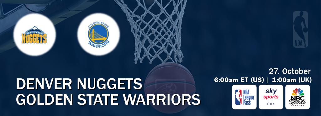 You can watch game live between Denver Nuggets and Golden State Warriors on NBA League Pass, Sky Sports Mix(UK), NBCS Network(US).