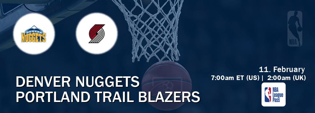 You can watch game live between Denver Nuggets and Portland Trail Blazers on NBA League Pass.