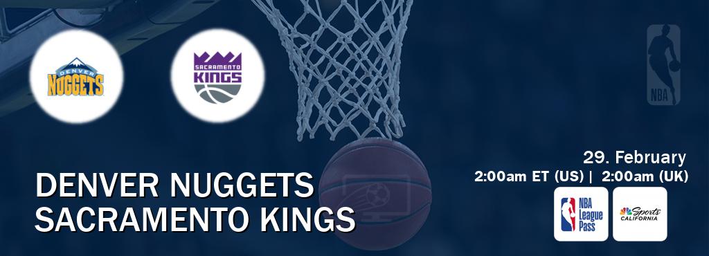 You can watch game live between Denver Nuggets and Sacramento Kings on NBA League Pass and NBCS California(US).