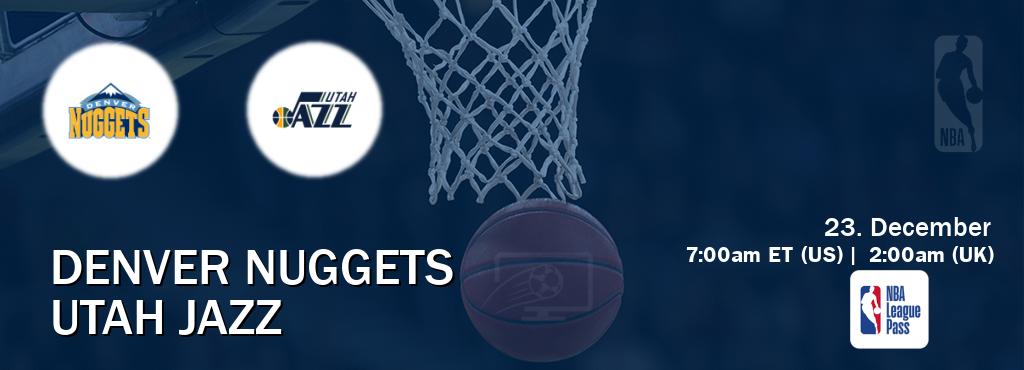 You can watch game live between Denver Nuggets and Utah Jazz on NBA League Pass.