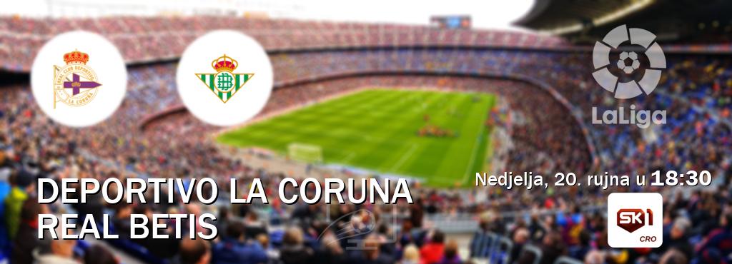 Izravni prijenos utakmice Deportivo La Coruna i Real Betis pratite uživo na Sportklub 1 (nedjelja, 20. rujna u 18:30). Izravni prijenos utakmice Deportivo La Coruna i Real Betis pratite uživo na Sportklub 1 (nedjelja, 20. rujna u 18:30).