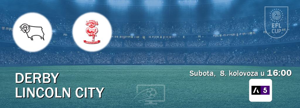 Izravni prijenos utakmice Derby i Lincoln City pratite uživo na Arena Sport 5 (subota,  8. kolovoza u  16:00).