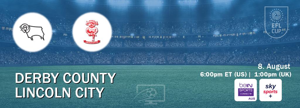 You can watch game live between Derby County and Lincoln City on beIN Sports Connect(AU) and Sky Sports+(UK).