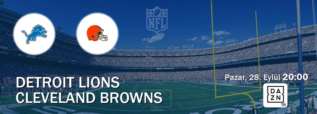 Karşılaşma Detroit Lions - Cleveland Browns DAZN'den canlı yayınlanacak (Pazar, 28. Eylül  20:00).