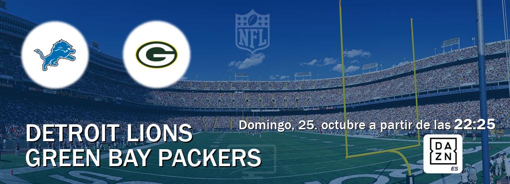 El partido entre Detroit Lions y Green Bay Packers será retransmitido por DAZN España (domingo, 25. octubre a partir de las 22:25). El partido entre Detroit Lions y Green Bay Packers será retransmitido por DAZN España (domingo, 25. octubre a partir de las 22:25).