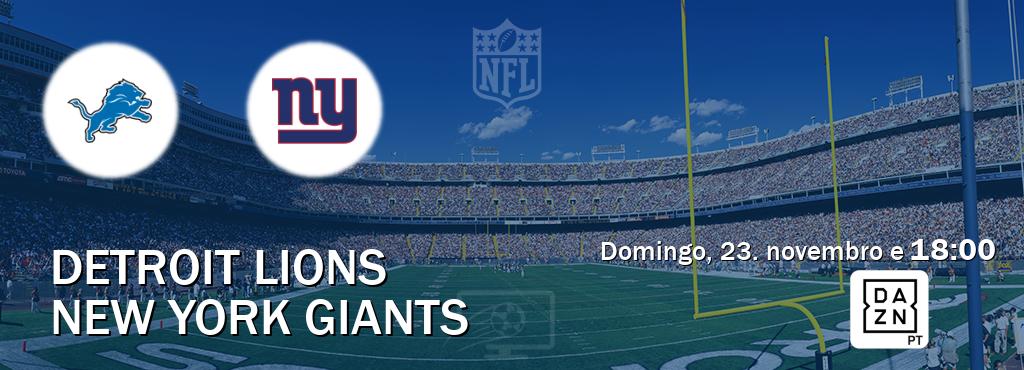 Jogo entre Detroit Lions e New York Giants tem emissão DAZN (domingo, 23. novembro e  18:00).